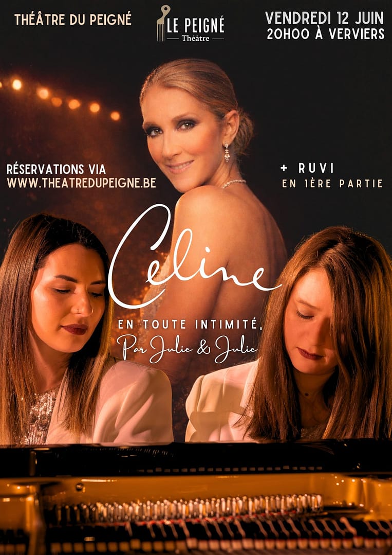 Céline en toute intimité par Julie & Julie en concert au Théâtre du Peigné à Verviers le 12 juin 2026 avec Ruvi en première partie